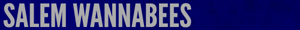Salem Wannabees